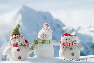 ​好玩的雪人手工大全，幼儿园冬季必备